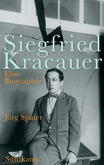 Jörg Später - Siegfried Kracauer